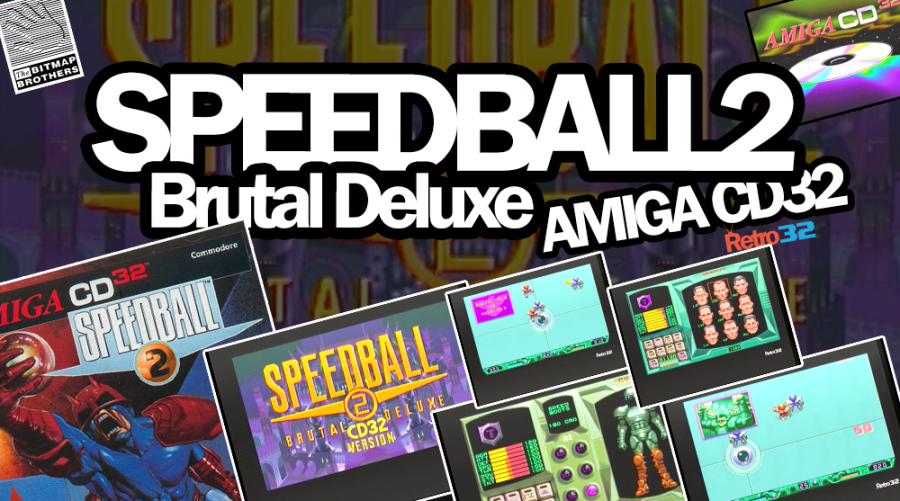 Speedball 2: Brutal Deluxe – Amiga CD32 – 1995 Bitmap Brothers