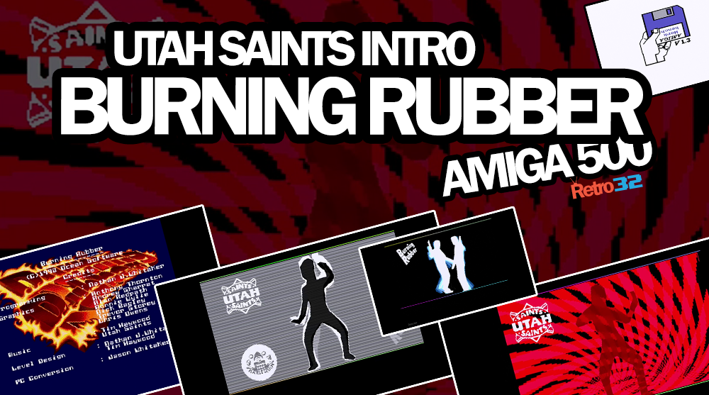 Burning Rubber – Utah Saints Intro – 1993 Harlequin / Ocean Amiga 500