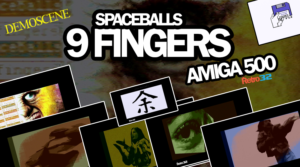 9 Fingers – SPACEBALLS (DEMO) 1993 – AMIGA 500 – DEMOSCENE