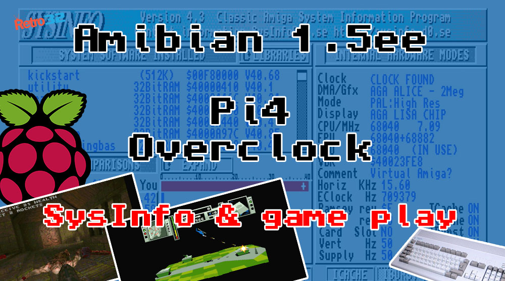 Is it worth overclocking your Amiga Amibian Raspberry Pi 4? Performance comparison SysInfo AmiQuake