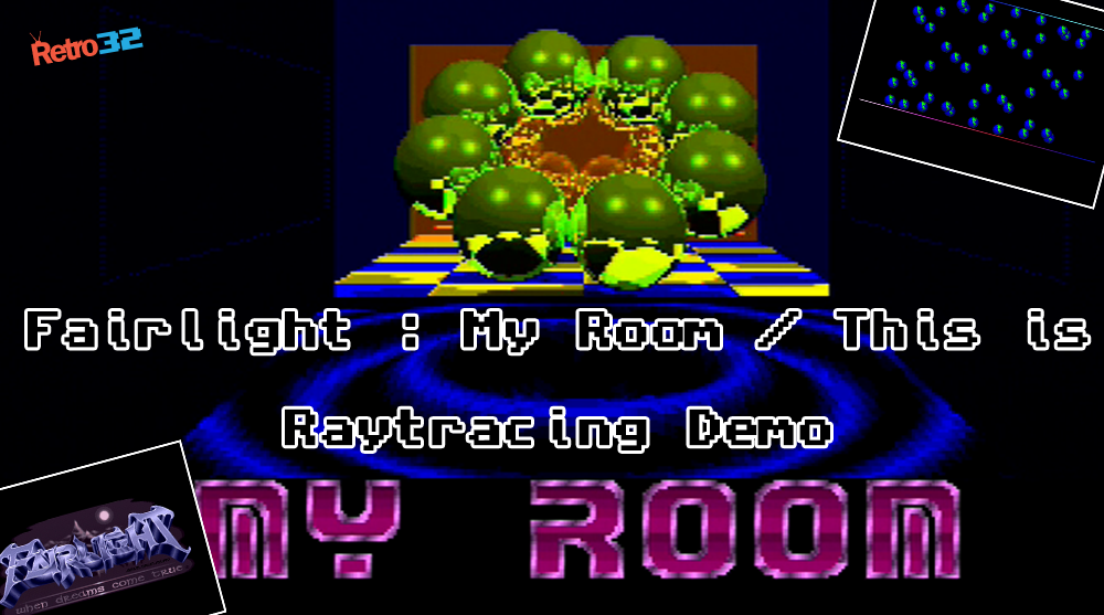 Fairlight Cracktro / My Room / This is / Raytracing Demo – Amiga 500 OSSC / Download / Wallpaper