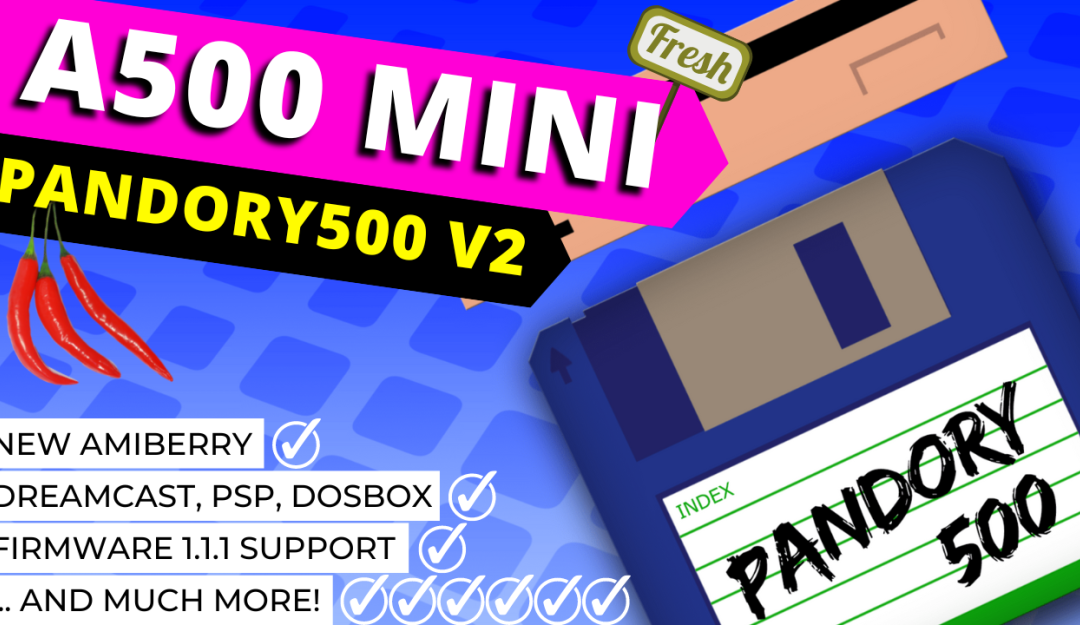 Pandory500 V2 “mod” released for the A500 mini. It’s a game changer